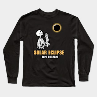 Solar Eclipse Skeleton April 8th 2024 Long Sleeve T-Shirt